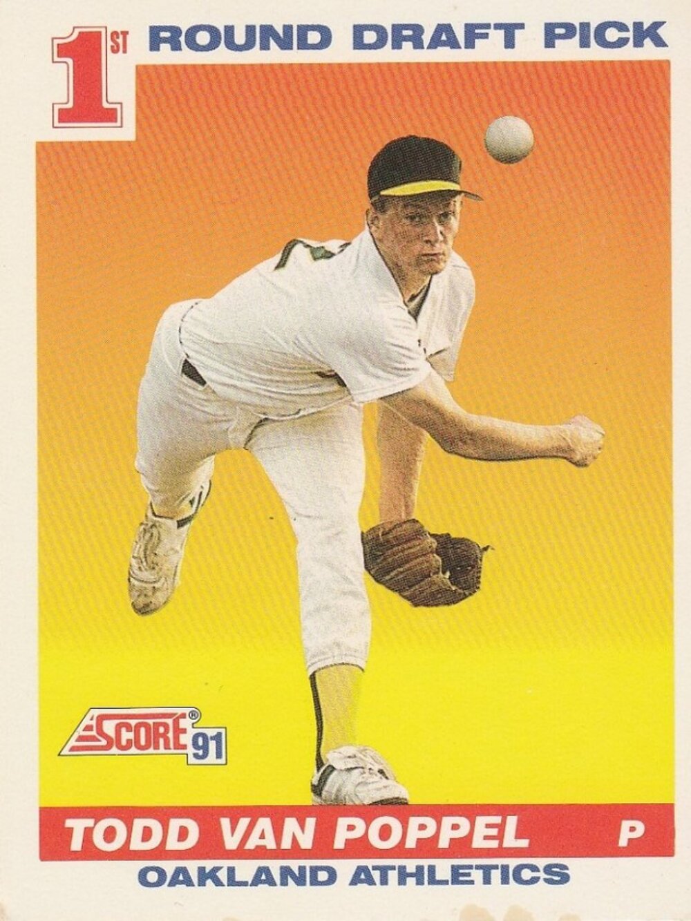 Todd Van Poppel - Score '91 1st Round Draft Pick MLB Baseball Card